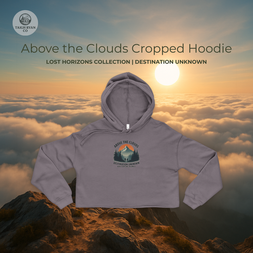 Above the Clouds Cropped Hoodie - Lost Horizons Collection - Destination Unknown