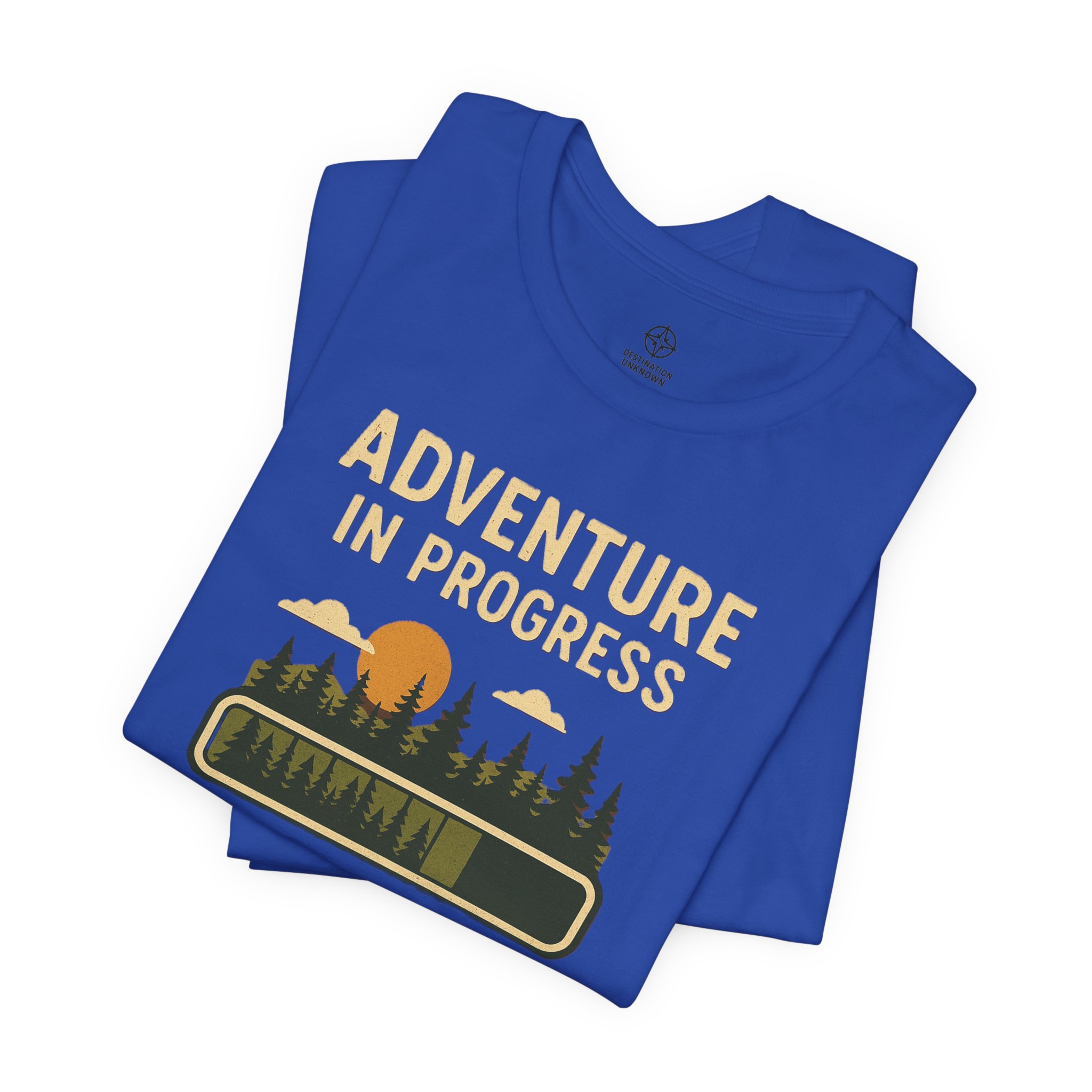Adventure Inspired Tee - Adventure in Progress - Destination Unknown - Image 71