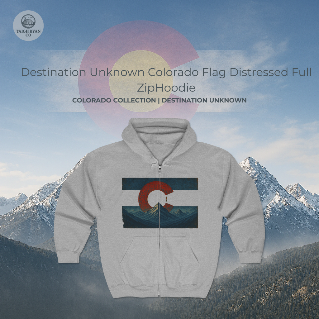 Destination Unknown Colorado Flag Full Zip Hoodie - Distressed Edition