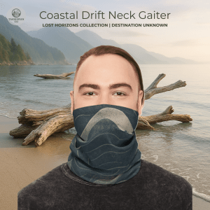 Coastal Drift – Winter Neck Gaiter with Drawstring – Lost Horizons Collection - Destination Unknown