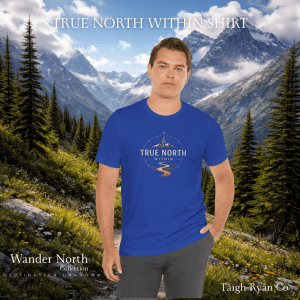 True North Within Shirt - Wander North Collection - Destination Unknown