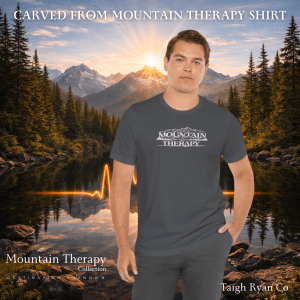 Carved out of Mountain Therapy - Mountain Therapy Collection - Destination Unknown
