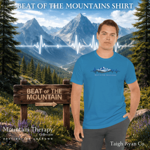 Beat of the Mountains Shirt - Mountain Therapy Collection - Destination Unknown