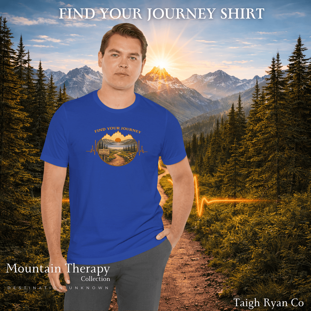 Find Your Journey Shirt - Mountain Therapy Collection - Destination Unknown