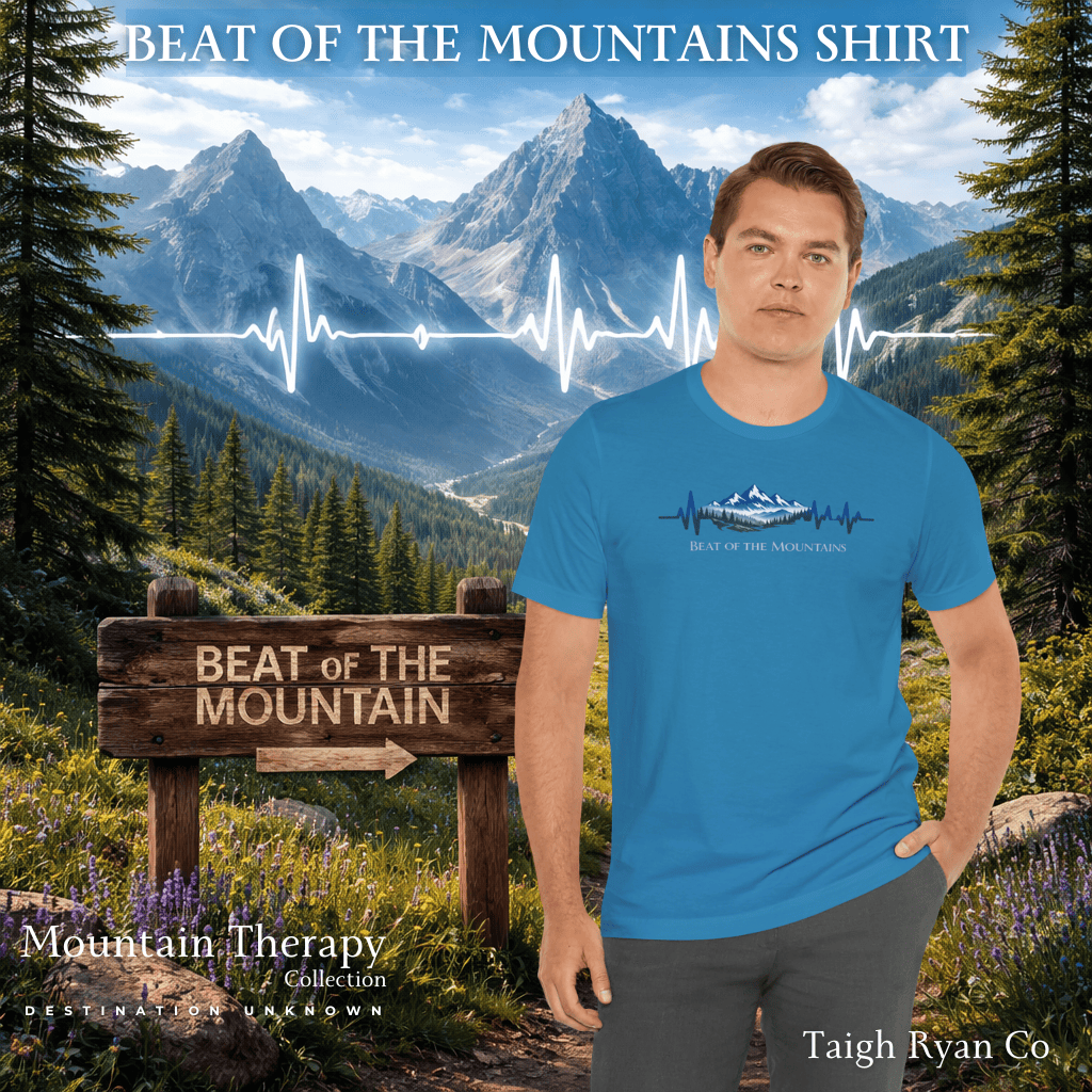 Beat of the Mountains Shirt - Mountain Therapy Collection - Destination Unknown