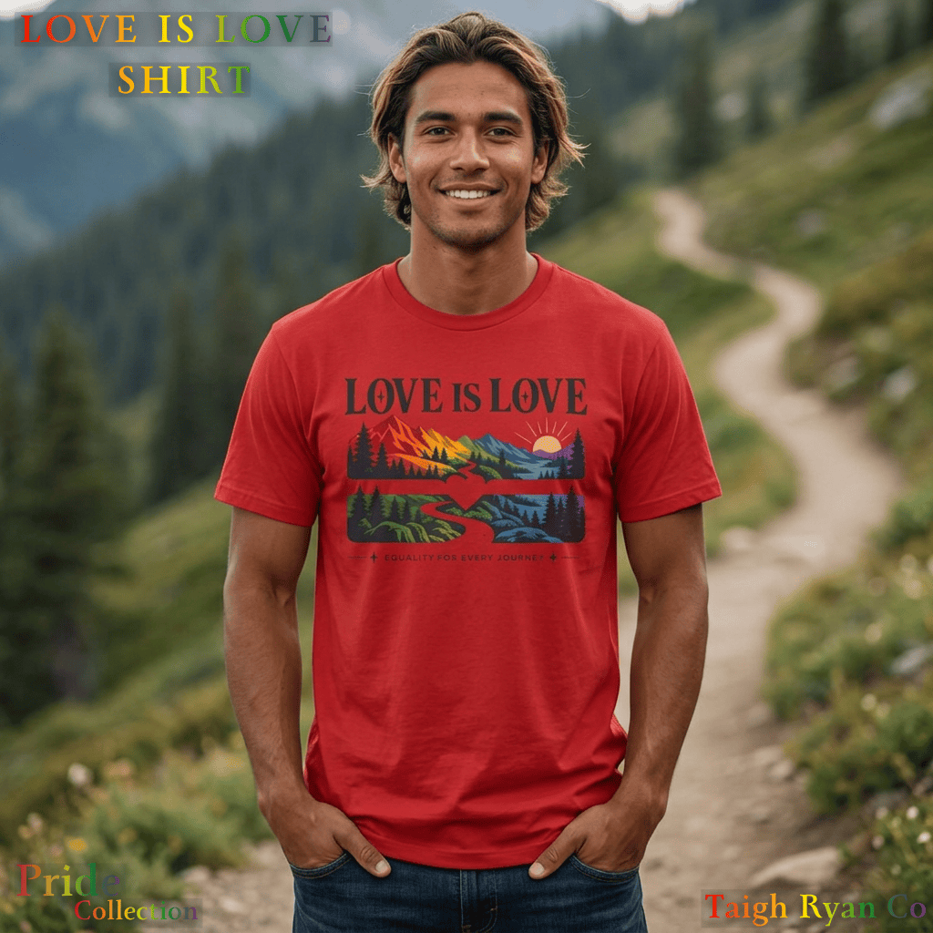 Love is Love Shirt - Pride Collection - Destination Unknown